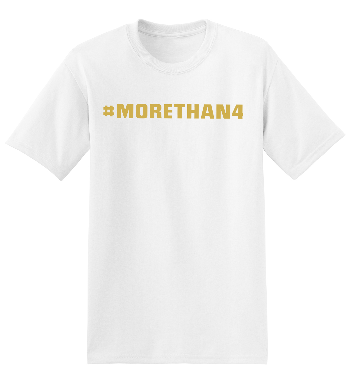 #MORETHAN4 T-Shirt