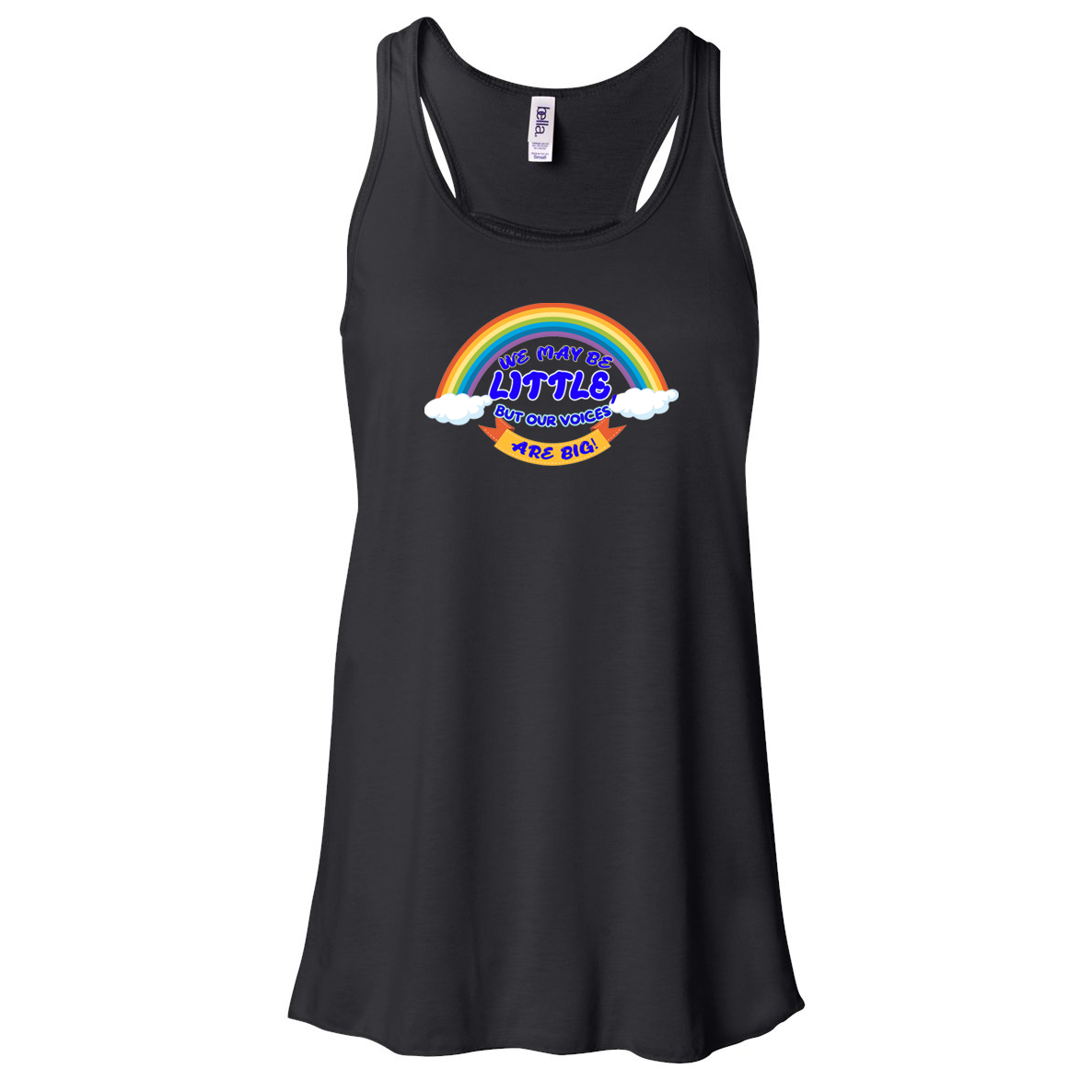 We May Be Little But Our Voices Are Big Women's Flowy Racerback Tank