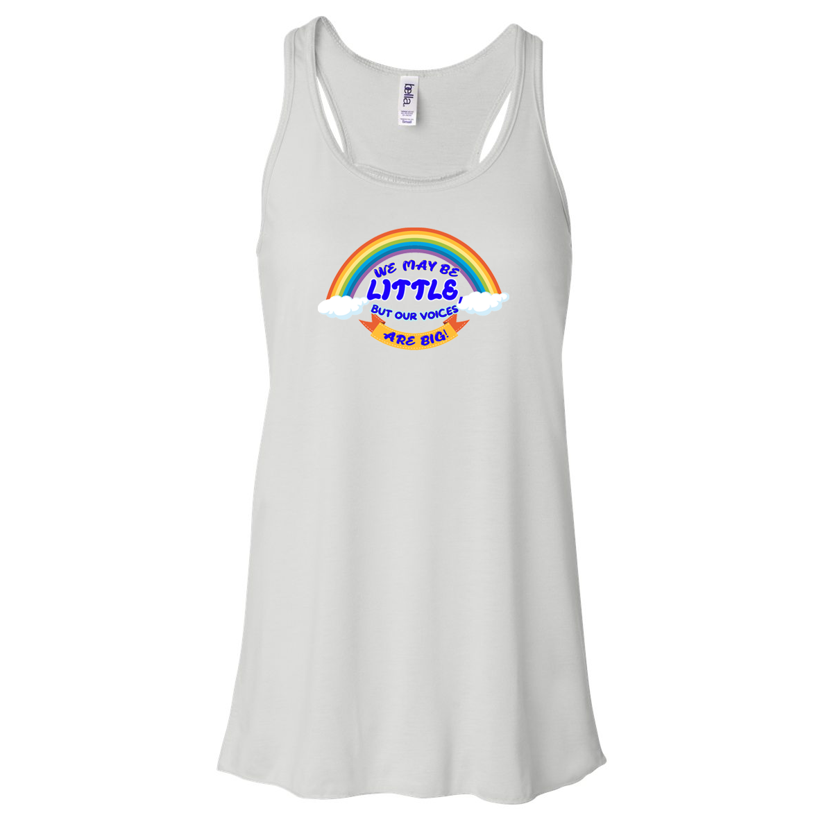 We May Be Little But Our Voices Are Big Women's Flowy Racerback Tank