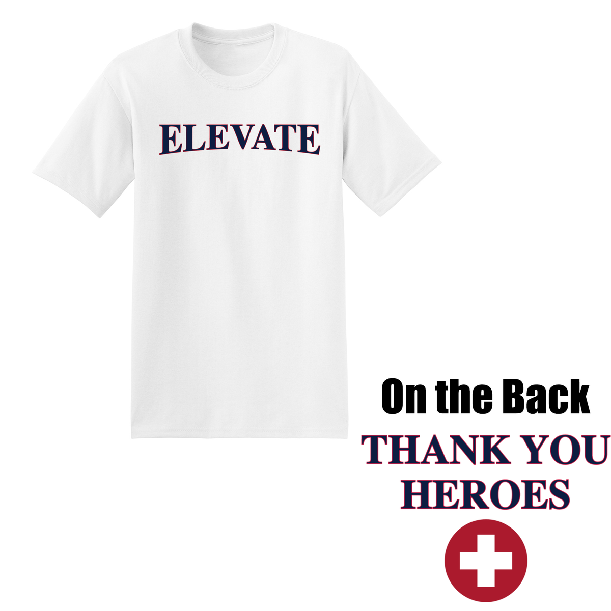 Team Elevate Covid-19 Fundraising  T-Shirt